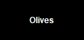 Olives